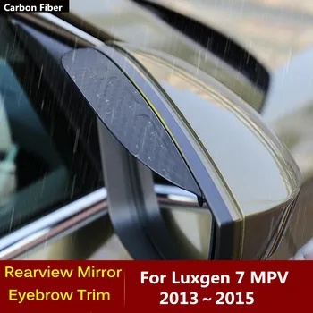 Luxgen 7 Luxgen7 MPV 2013 2014 2015 Araba Karbon Fiber yan görüş aynası Vizör Kapağı Sopa Trim Kalkan Kaş Yağmur Çerçeve Lambası