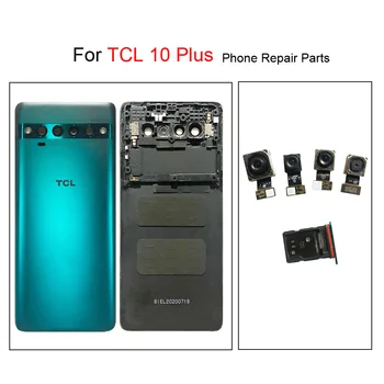TCL 10 Artı Pil arka kapak Kapı TCL 10 Artı Telefon Muhafazaları Çerçeveleri Onarım Bölümü Kamera Lens İle